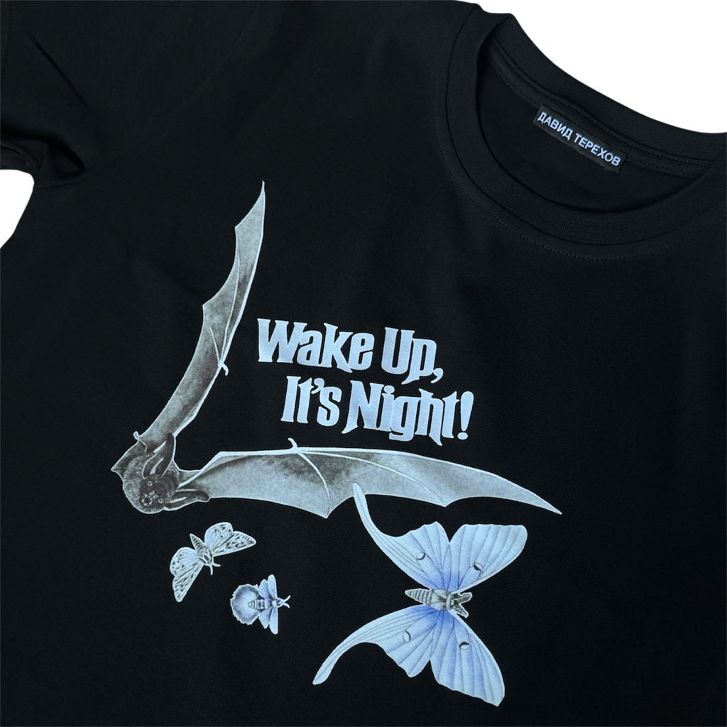 "Wake Up It's Night" tshirt